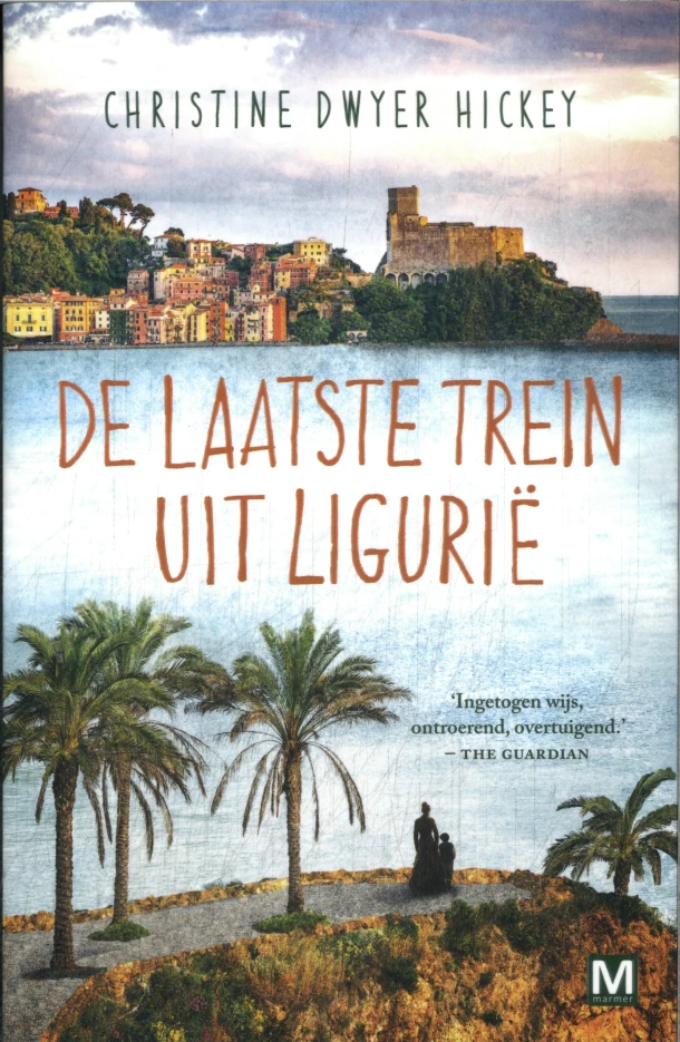De laatste trein uit Ligurië – Christine Dwyer Hickey – boek cover