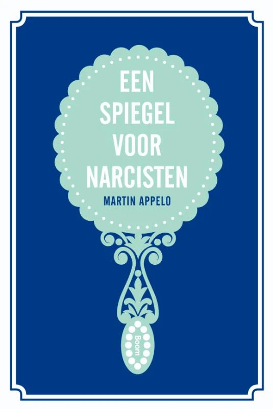 Een spiegel voor narcisten – Martin Appelo – boek cover