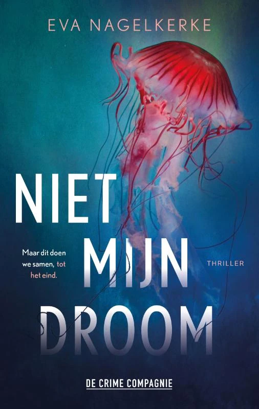 Niet mijn droom – Eva Nagelkerke – boek cover