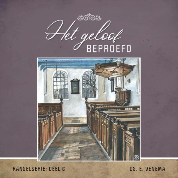 Het geloof beproefd – Ds. E. Venema – boek cover