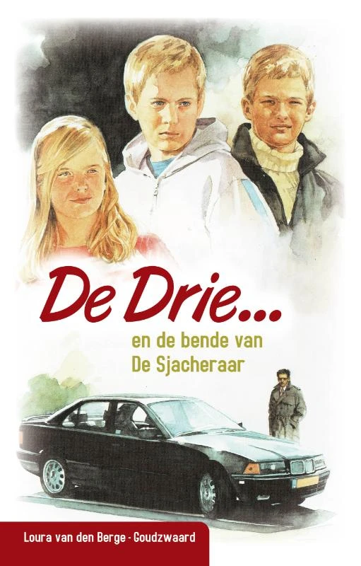 De Drie en de bende van de Sjacheraar – Loura van den Berge-Goudzwaard – boek cover