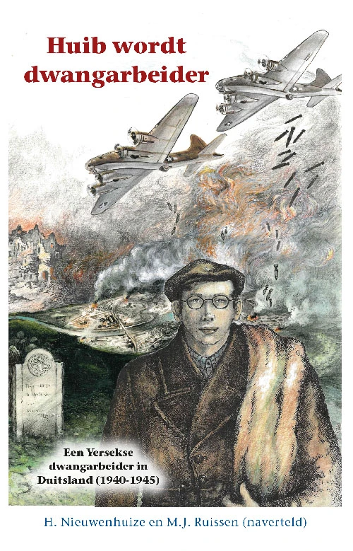 Huib wordt dwangarbeider – H. Nieuwenhuize – boek cover