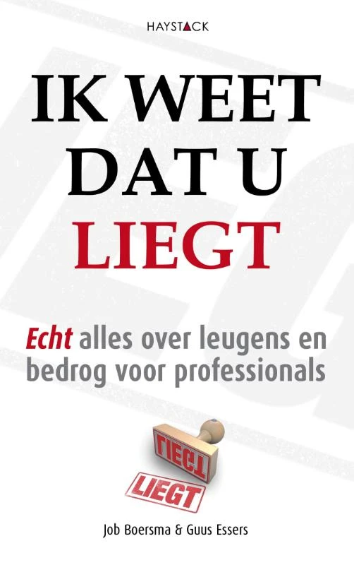 Ik weet dat u liegt – Job Boersma – boek cover