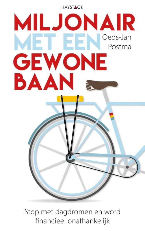 Miljonair met een gewone baan – Oeds-Jan Postma – boek cover