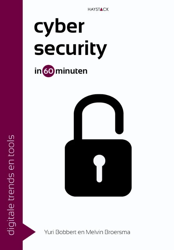Cybersecurity in 60 minuten – Yuri Bobbert – boek cover