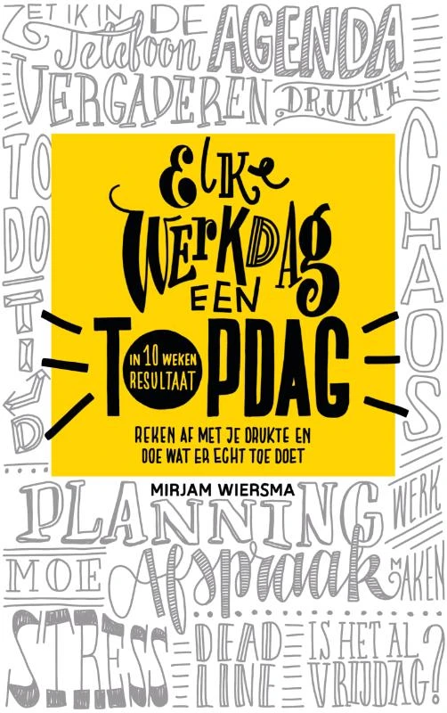 Elke werkdag een topdag – Mirjam Wiersma – boek cover