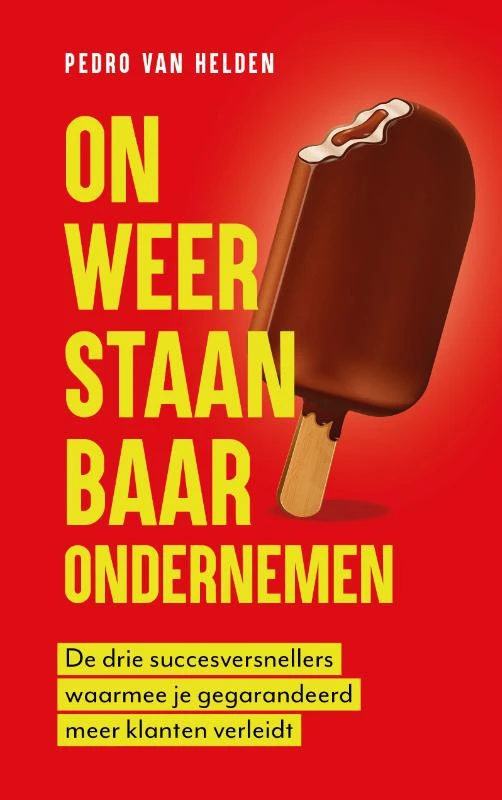 Onweerstaanbaar ondernemen – Pedro van Helden – boek cover