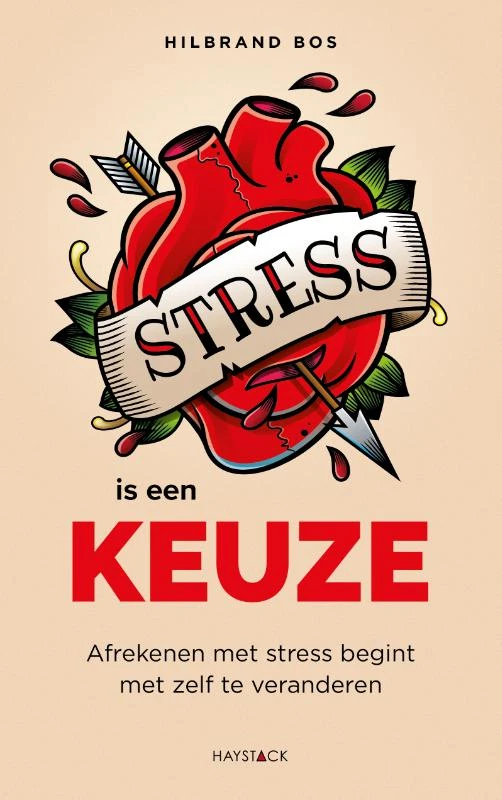 Stress is een keuze – Hilbrand Bos – boek cover