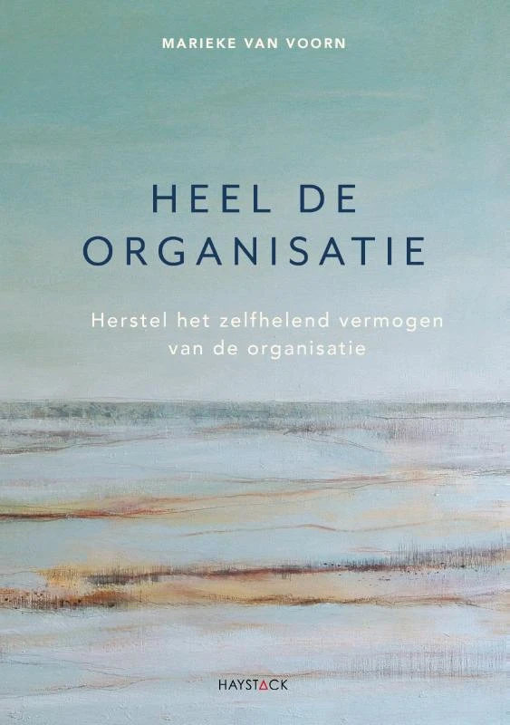 Heel de organisatie – Marieke van Voorn – boek cover
