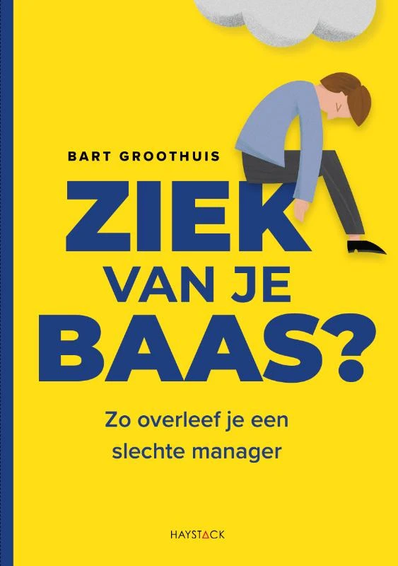 Ziek van je baas? – Bart Groothuis – boek cover