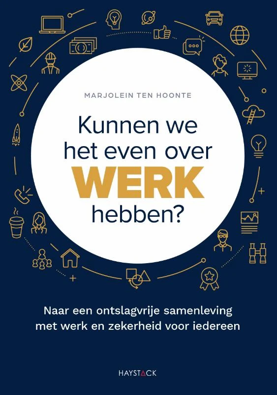 Kunnen we het even over werk hebben? – Marjolein ten Hoonte – boek cover