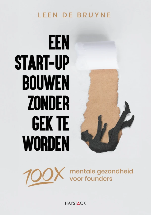 Een start-up bouwen zonder gek te worden – Leen de Bruyne – boek cover