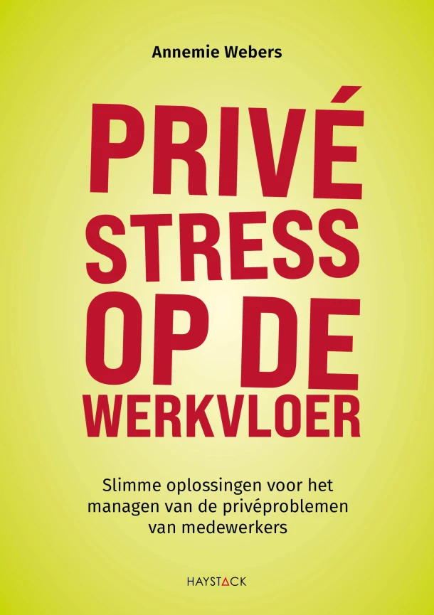 Privéstress op de werkvloer – Annemie Webers – boek cover