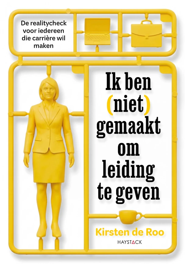 Ik ben (niet) gemaakt om leiding te geven – Kirsten de Roo – boek cover