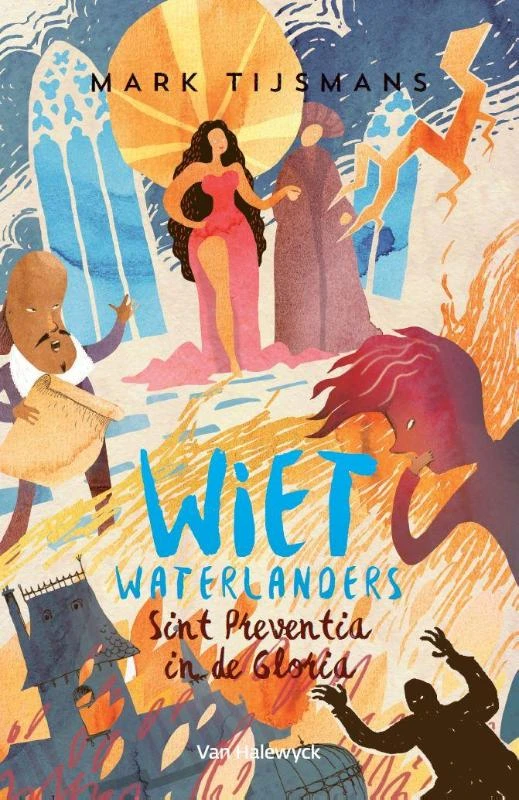 Wiet Waterlanders en Sint-Preventia in de gloria – Mark Tijsmans – boek cover