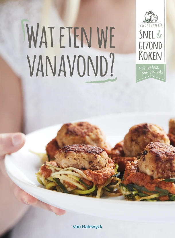 Wat eten we vanavond? – Drukte Gezonde – boek cover