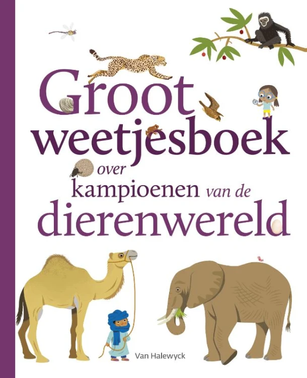 Groot weetjesboek over kampioenen van de dierenwereld – Erell Gueguen – boek cover