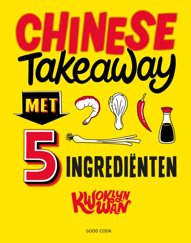 Chinese Takeaway met 5 ingrediënten – Kwoklyn Wan – boek cover