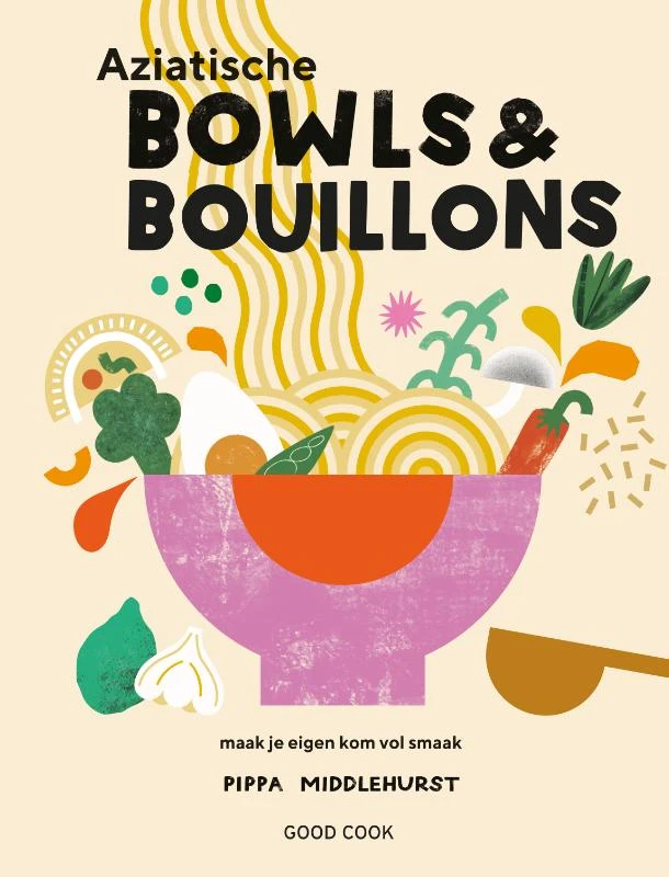 Aziatische bowls & bouillons – Pippa Middlehurst – boek cover