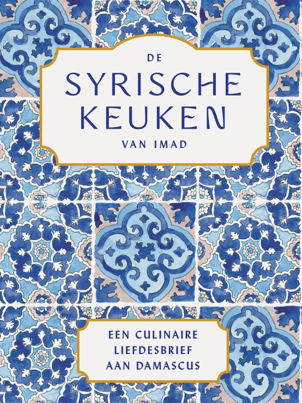 De Syrische keuken van Imad – Imad Alarnab – boek cover