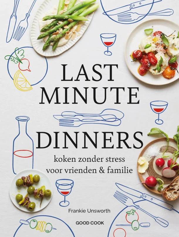 Last Minute Dinners – Frankie Unsworth – boek cover