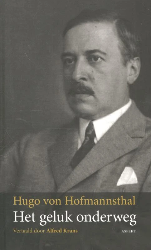 Het geluk onderweg – Hugo von Hofmannsthal – boek cover