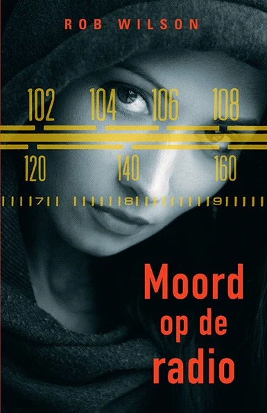 Moord op de radio – Rob Wilson – boek cover