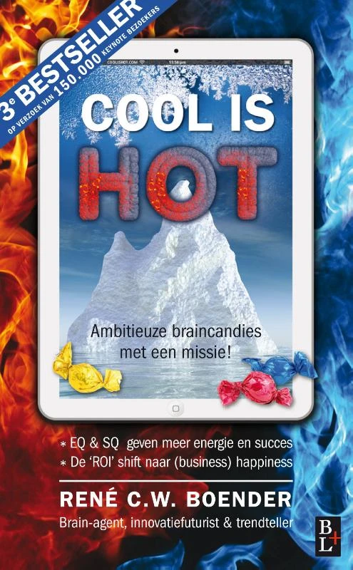 Cool is hot ā Rene C.W. Boender ā boek cover