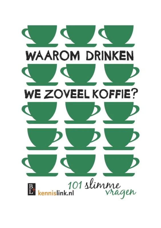Waarom drinken we zoveel koffie? – Sanne Deurloo – boek cover