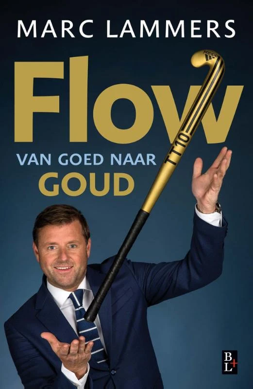 Flow - van goed naar goud – Marc Lammers – boek cover