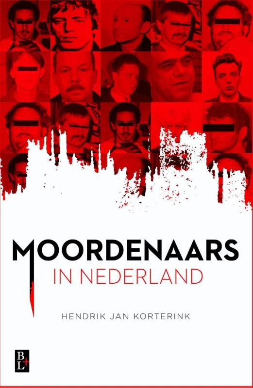 Moordenaars in Nederland – Hendrik Jan Korterink – boek cover