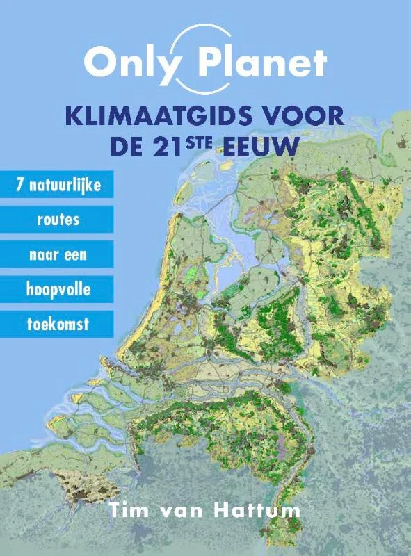 Only Planet, Klimaatgids voor de 21ste eeuw – Tim van Hattum – boek cover