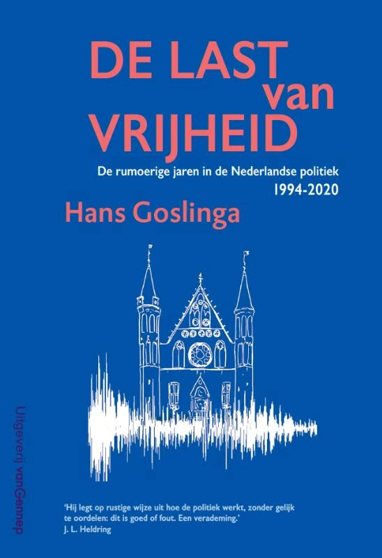 De last van vrijheid – Hans Goslinga – boek cover