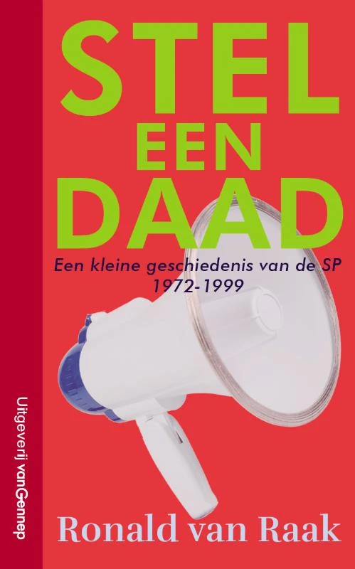 Stel een daad – Ronald van Raak – boek cover