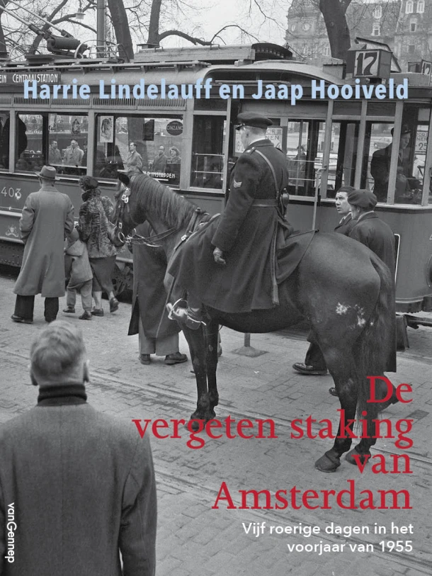 De vergeten staking van Amsterdam – Harry Lindelauff – boek cover
