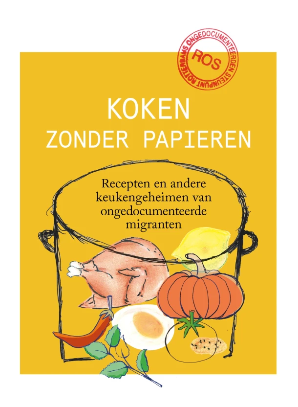 Koken zonder papieren – Rotterdams Steunpunt Ongedocumenteerden – boek cover