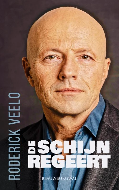 De schijn regeert – Roderick Veelo – boek cover