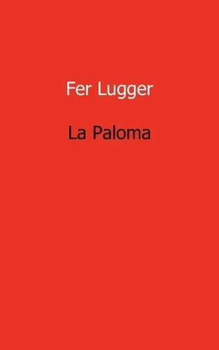 La Paloma – Fer Lugger – boek cover
