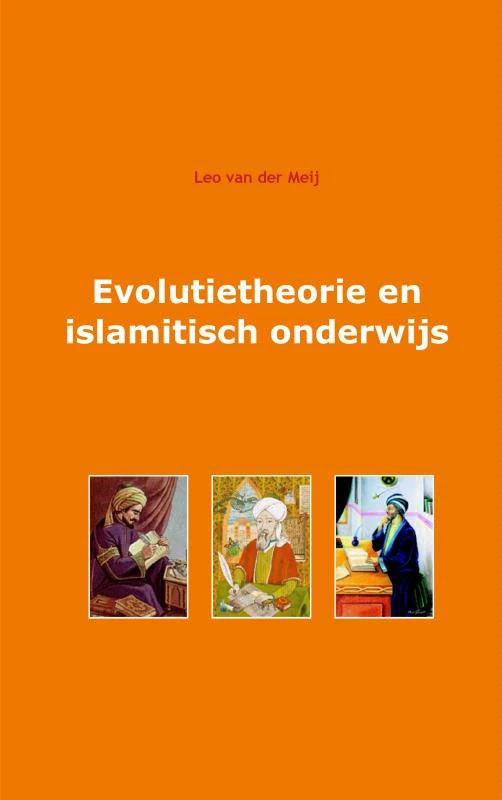 Evolutietheorie en islamitisch onderwijs – Leo van der Meij – boek cover