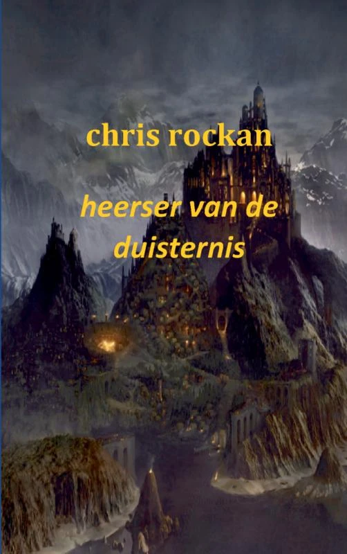 Heerser van de duisternis Deel 3 de kronieken van salin schiran – Chris Rockan – boek cover