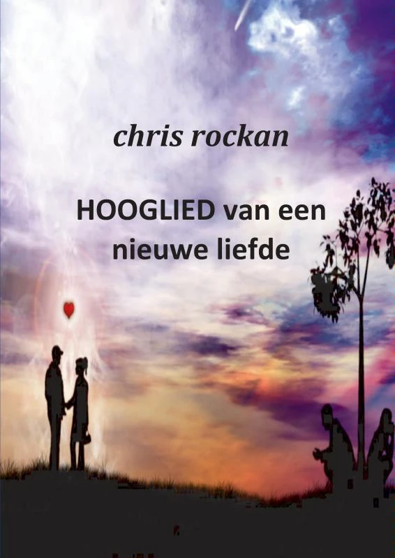 Hooglied van een nieuwe liefde – Chris Rockan – boek cover