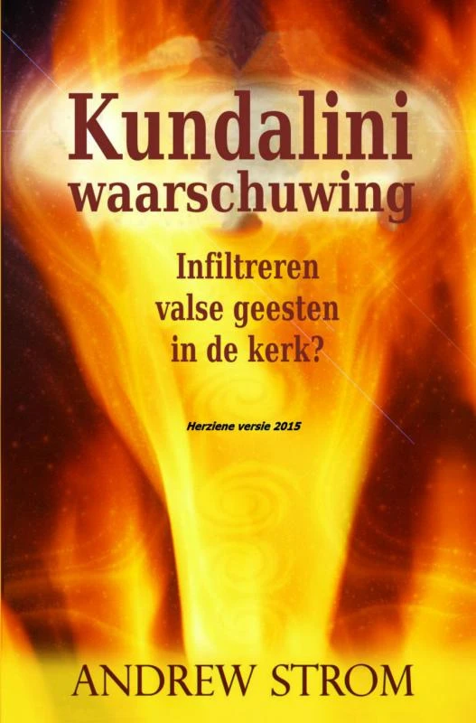 Kundalini Waarschuwing – Andrew Strom – boek cover