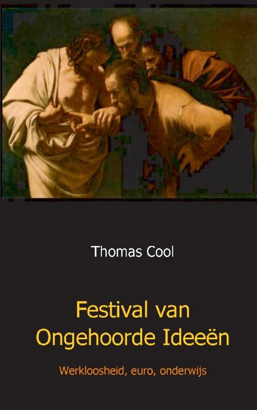 Festival van ongehoorde ideeen – Thomas Colignatus – boek cover