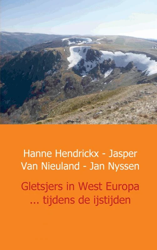Gletsjers in West Europa ... tijdens de ijstijden – Hanne Hendrickx – boek cover