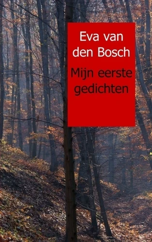 Mijn eerste gedichten – Eva van den Bosch – boek cover
