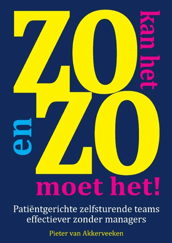 Zo kan het en zo moet het! – Pieter F. van Akkerveeken – boek cover