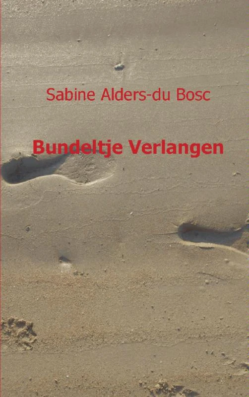 Bundeltje verlangen – Sabine Alders - du Bosc – boek cover