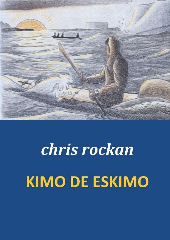 Kimo de Eskimo – Chris Rockan – boek cover