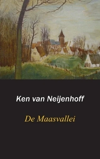 De Maasvallei – Ken van Neijenhoff – boek cover