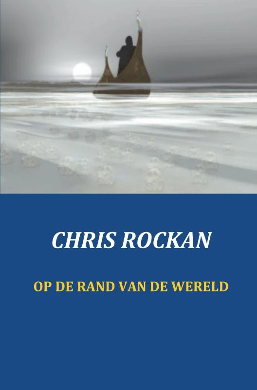 Op de rand van de wereld – Chris Rockan – boek cover
